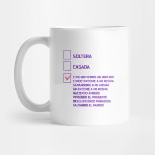 NI CASADA NI SOLTERA Mug